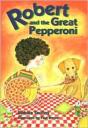 Robert And The Great Pepperoni - Preview