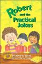 Robert And The Practical Jokes - Preview