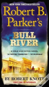 Robert B. Parker'S Bull River