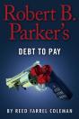 Robert B. Parker'S Debt To Pay - Preview