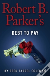 Robert B. Parker'S Debt To Pay