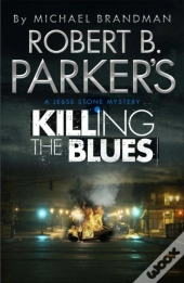 Robert B. Parker'S Killing The Blues