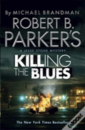 Robert B. Parker'S Killing The Blues