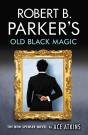 Robert B. Parker'S Old Black Magic - Preview