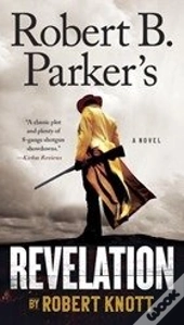 Robert B. Parker'S Revelation