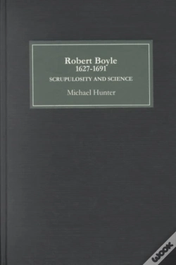Capa do artigo Robert Boyle (1627-91): Scrupulosity And Science