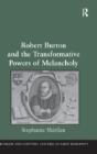 Robert Burton And The Transformative Powers Of Melancholy - Preview