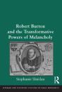 Robert Burton And The Transformative Powers Of Melancholy - Preview