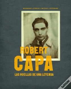Capa do artigo Robert Capa.Las Huellas De Una Leyenda