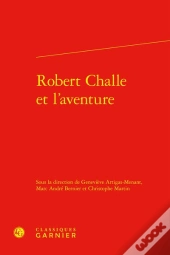 Robert Challe Et L'Aventure