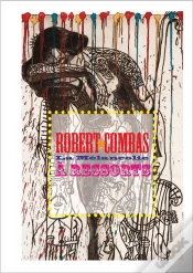 Capa do artigo Robert Combas La Melancolie A Ressorts