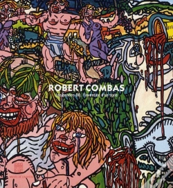 Capa do artigo Robert Combas ; Les Années 80, La Naissance D'Un Style