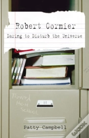 Capa do artigo Robert Cormier: Daring To Disturb The Universe