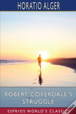 Capa do artigo Robert Coverdale'S Struggle (Esprios Classics)