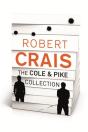 Robert Crais   The Cole & Pike Collection - Preview