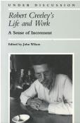Robert Creeley'S Life And Work