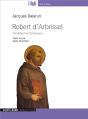 Robert D'Arbrissel ; Fondateur De Fontevraud - Preview