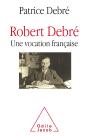 Robert Debré ; Une Vocation Française - Preview
