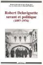 Robert Delavignette, Savant Et Politique (1897-1976) - Preview