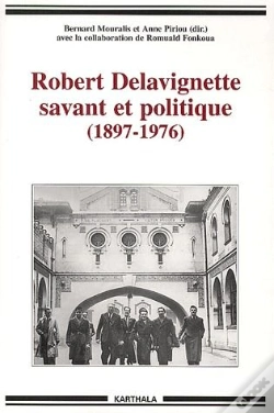 Capa do artigo Robert Delavignette, Savant Et Politique (1897-1976)