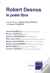 Robert Desnos ; Le Poète Libre
