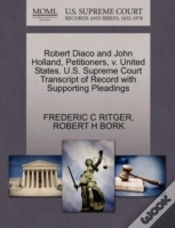 Capa do artigo Robert Diaco And John Holland, Petitioners, V. United States. U.S. Supreme Court Transcript Of Record With Supporting Pleadings