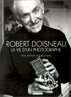 Capa do artigo Robert Doisneau La Vie D'Un Photographe Edition Reliee