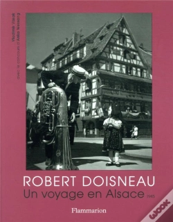 Capa do artigo Robert Doisneau - Un Voyage En Alsace, 1945 (Ne)