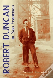 Robert Duncan In San Francisco