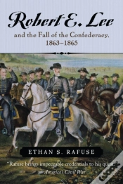 Capa do artigo Robert E. Lee And The Fall Of The Confederacy, 1863-1865