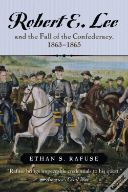 Capa do artigo Robert E. Lee And The Fall Of The Confederacy, 1863-1865