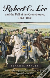 Capa do artigo Robert E. Lee And The Fall Of The Confederacy, 1863-1865