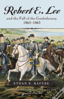 Capa do artigo Robert E. Lee And The Fall Of The Confederacy, 1863-1865