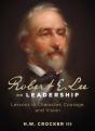 Robert E. Lee On Leadership - Preview