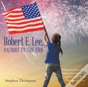Capa do artigo Robert E. Lee, Patriot To The End