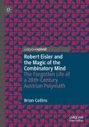 Robert Eisler And The Magic Of The Combinatory Mind