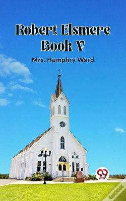 Capa do artigo Robert Elsmere Book V