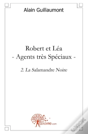 Capa do artigo Robert Et Léa, Agents Très Spéciaux Tome 2 ; La Salamandre Noire