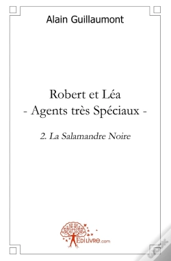 Capa do artigo Robert Et Léa, Agents Très Spéciaux Tome 2 ; La Salamandre Noire