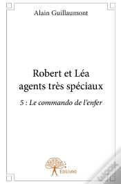 Capa do artigo Robert Et Léa Agents Très Spéciaux Tome 5 ; Le Commando De L