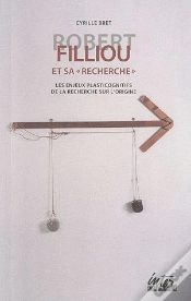 Capa do artigo Robert Filiou Et Sa « Recherche » ; Les Enjeux Pasticognitifs De La Recherche Sur L