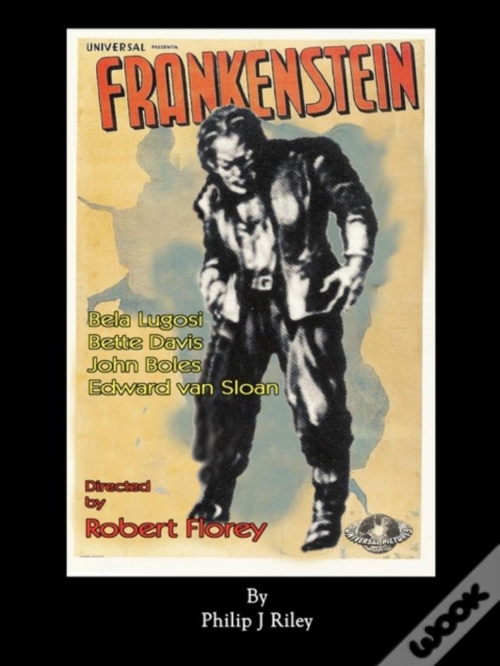 Robert Florey'S Frankenstein Starring Bela Lugosi