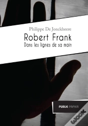Capa do artigo Robert Frank, Dans Les Lignes De Sa Main