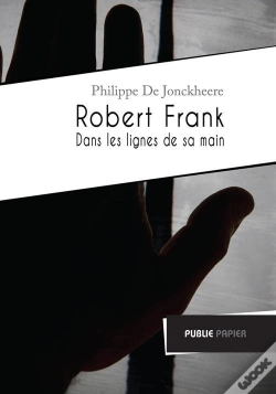 Capa do artigo Robert Frank, Dans Les Lignes De Sa Main
