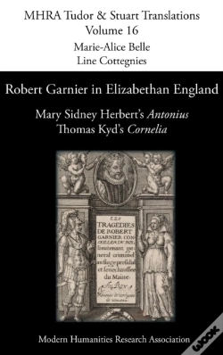 Capa do artigo Robert Garnier In Elizabethan England: Mary Sidney Herbert'S 'Antonius' And Thomas Kyd'S 'Cornelia'