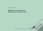 Robert Graves'S Historical Novels