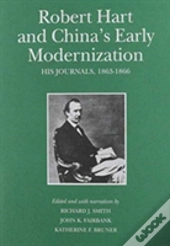 Robert Hart And Chinaâ€™S Early Modernization