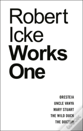 Robert Icke: Works One