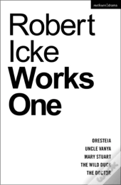 Robert Icke: Works One