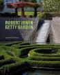 Robert Irwin Getty Garden - Revised Edition - Preview